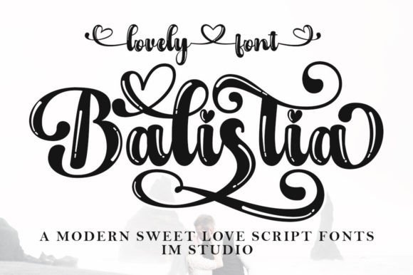 Balistia: The Handwritten Font for Romantic Design