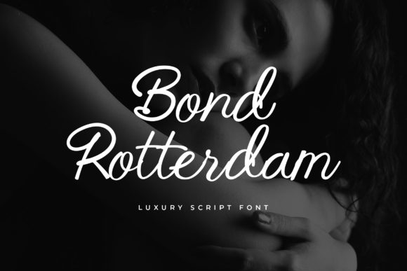 Bond Rotterdam: A Script Font for Modern Elegance