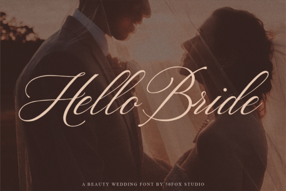 Hello Bride: The Romantic Script for Modern Design